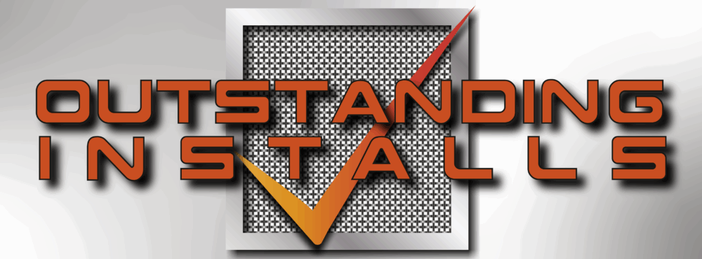 Outstanding Installs